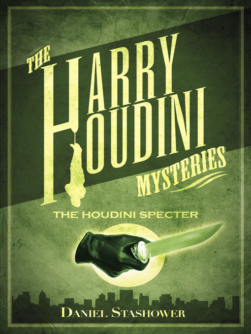 Title details for The Houdini Specter by Daniel Stashower - Available